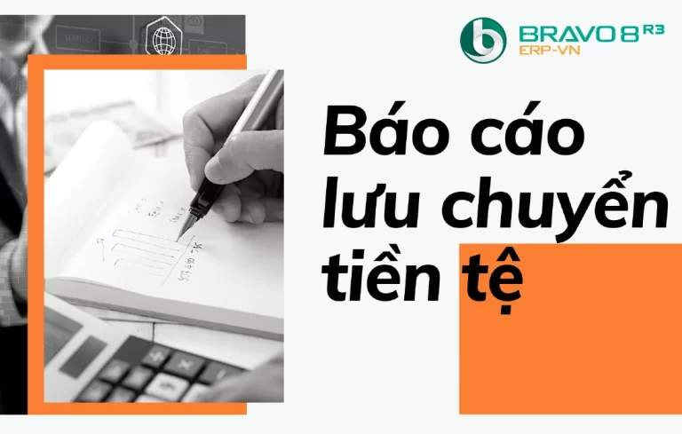 Cách lập báo cáo lưu chuyển tiền tệ theo quy định mới nhất