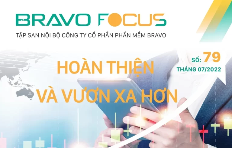 BRAVO Focus số 79: Hoàn thiện và vươn xa hơn