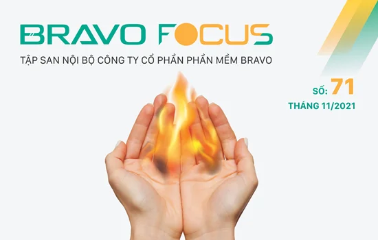 Nội san BRAVO FOCUS số 71 “SỨ MỆNH TRUYỀN LỬA”