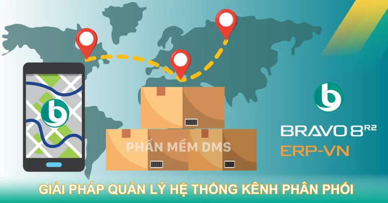 Phần mềm DMS – Giải pháp quản lý hệ thống kênh phân phối BRAVO
