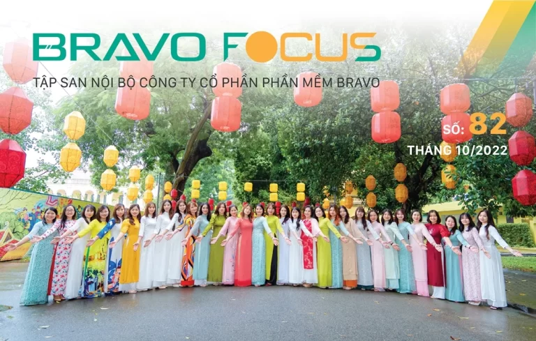 BRAVO Focus số 82: Tháng 10 – Gắn kết người BRAVO