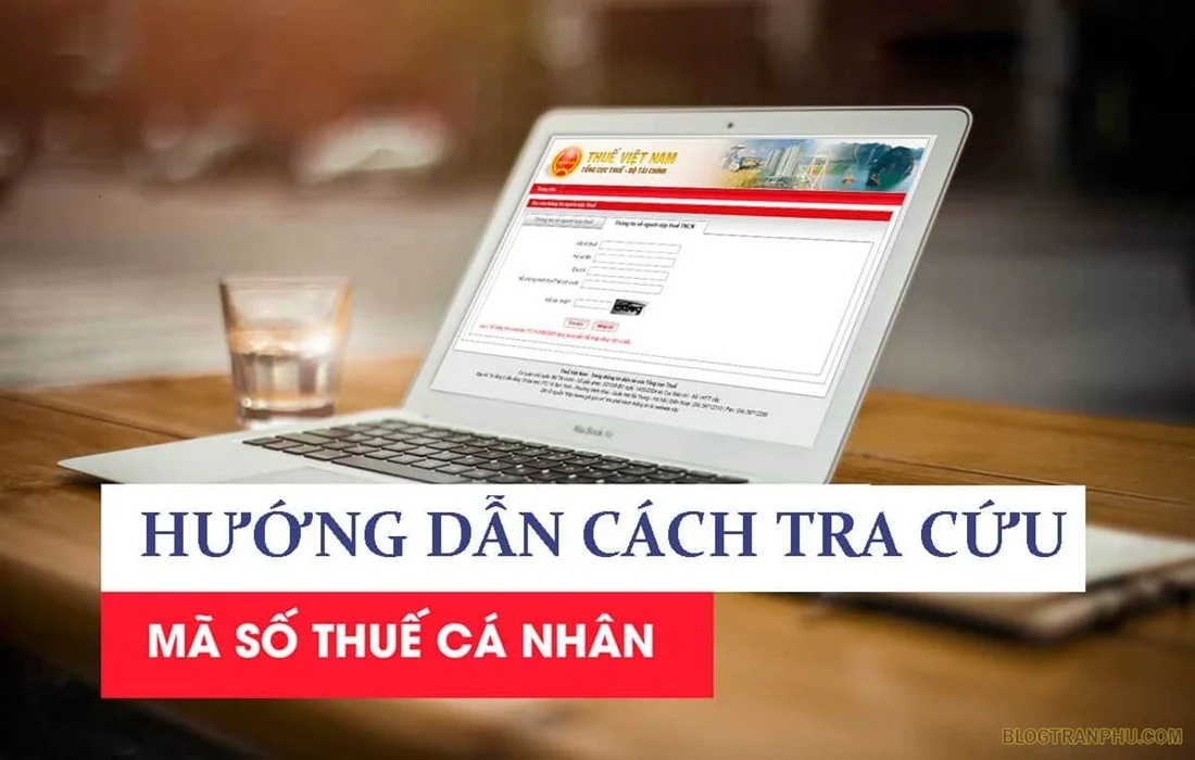 Hướng dẫn tra cứu mã số thuế cá nhân nhanh nhất