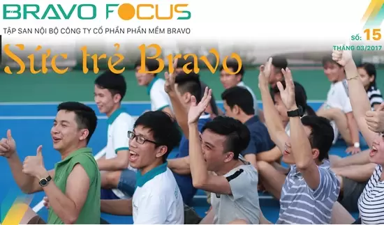 BRAVO Focus số 15: Sức trẻ BRAVO