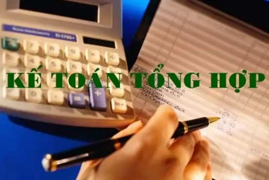 Những hiểu biết cơ bản về kế toán tổng hợp