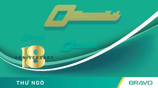 Thư ngỏ: Chúc mừng sinh nhật BRAVO lần thứ 18