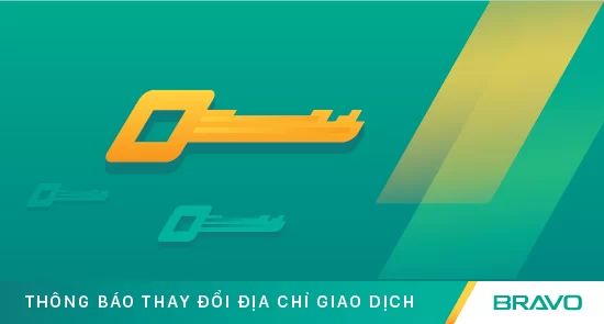 Thay đổi địa chỉ giao dịch văn phòng BRAVO tại Hà Nội