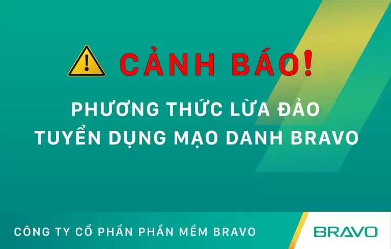 Thông báo cảnh báo lừa đảo tuyển dụng mạo danh BRAVO