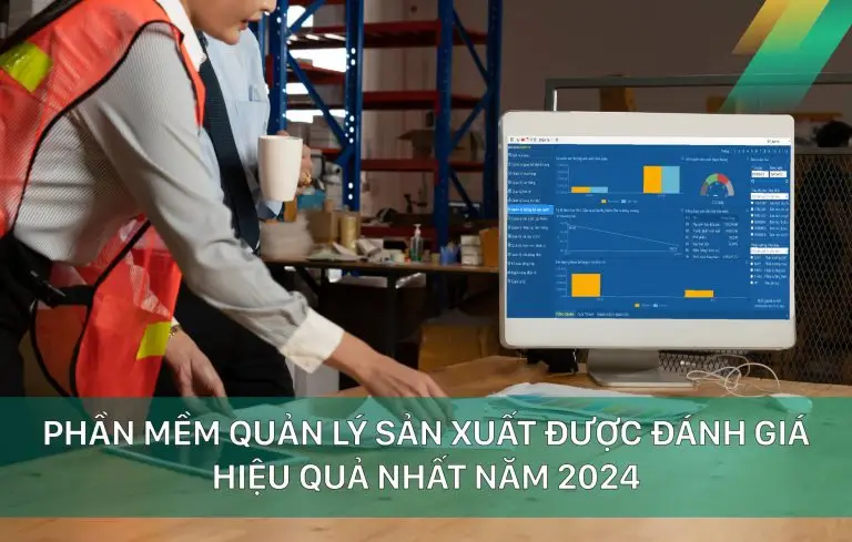 Phần mềm quản lý sản xuất 2024