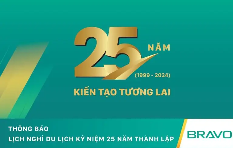 THÔNG BÁO NGHỈ DU LỊCH KỶ NIỆM 25 NĂM THÀNH LẬP BRAVO
