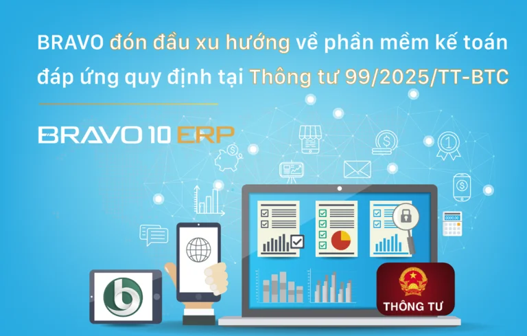 BRAVO đáp ứng tiêu chuẩn phần mềm kế toán theo thông tư 99