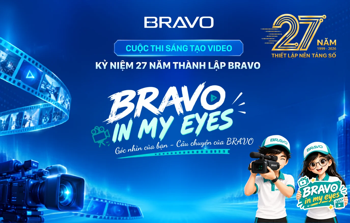 Phát động cuộc thi sáng tạo video kỷ niệm 27 năm thành lập BRAVO: “BRAVO IN MY EYES”